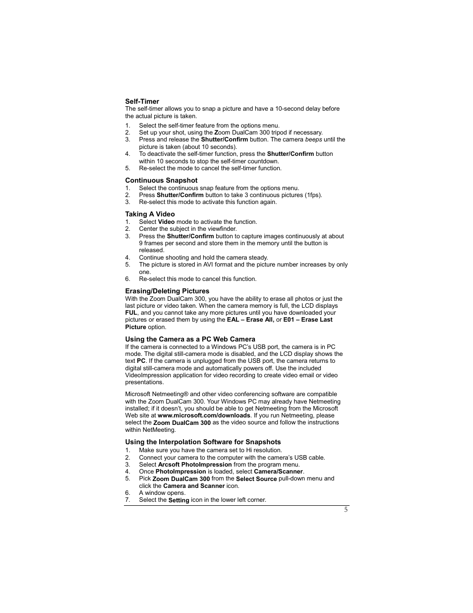 Self-timer, Continuous snapshot, Taking a video | Erasing/deleting pictures, Using the camera as a pc web camera, Using the interpolation software for snapshots | Zoom DUALCAM 300 User Manual | Page 5 / 16