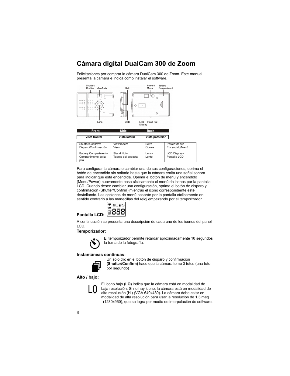 Cámara digital dualcam 300 de zoom, Temporizador, Instantáneas continuas | Alto / bajo | Zoom DUALCAM 300 User Manual | Page 8 / 16