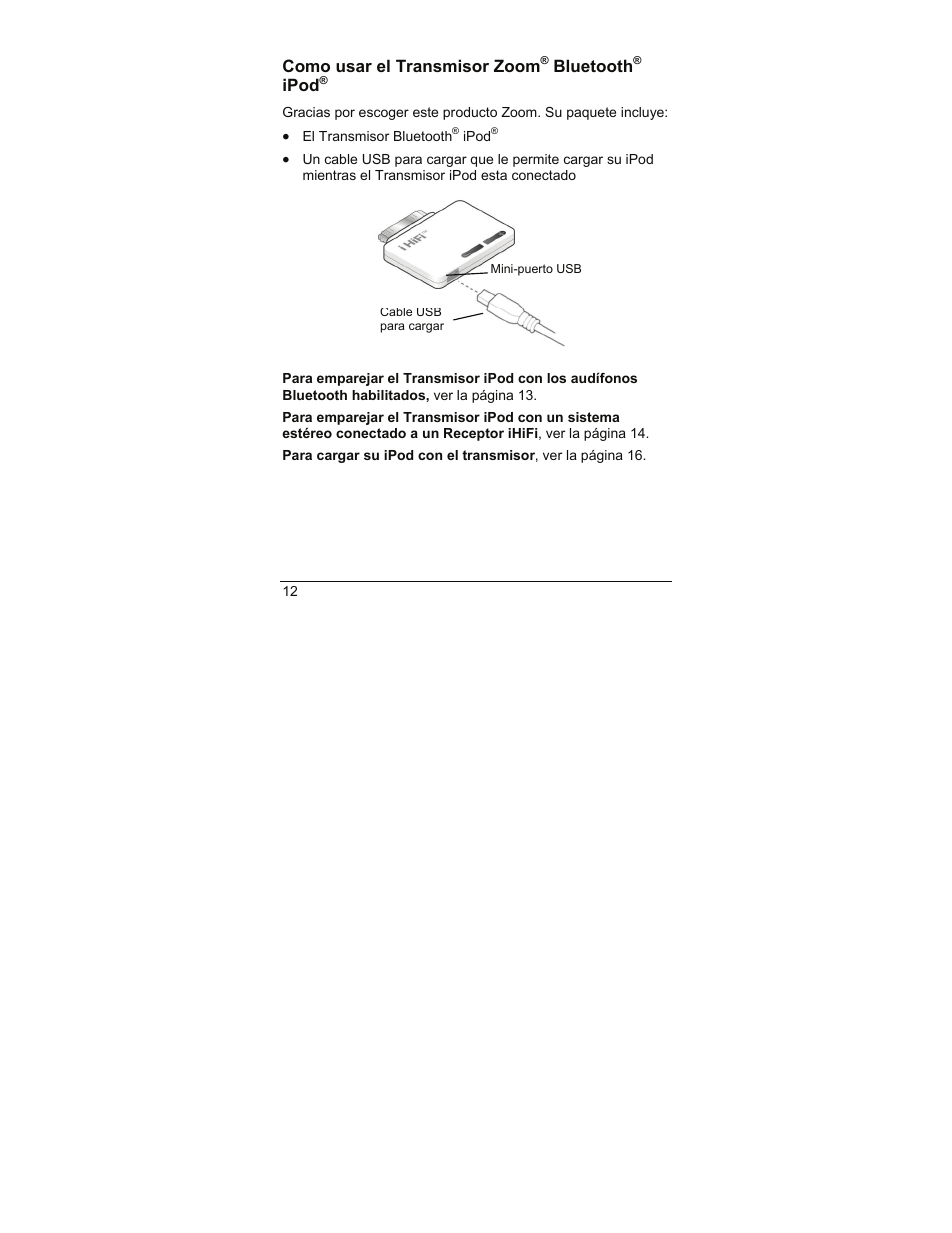 Como usar el transmisor zoom® bluetooth® ipod, Como usar el transmisor zoom, Bluetooth ipod | Zoom iHiFi 4353 User Manual | Page 12 / 20