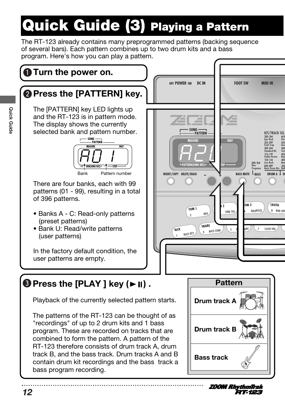 Quick guide (3), Playing a pattern, Turn the power on. press the [pattern] key | Press the [play ] key ( ), Pattern, Drum track a drum track b bass track | Zoom RT-123 User Manual | Page 12 / 72