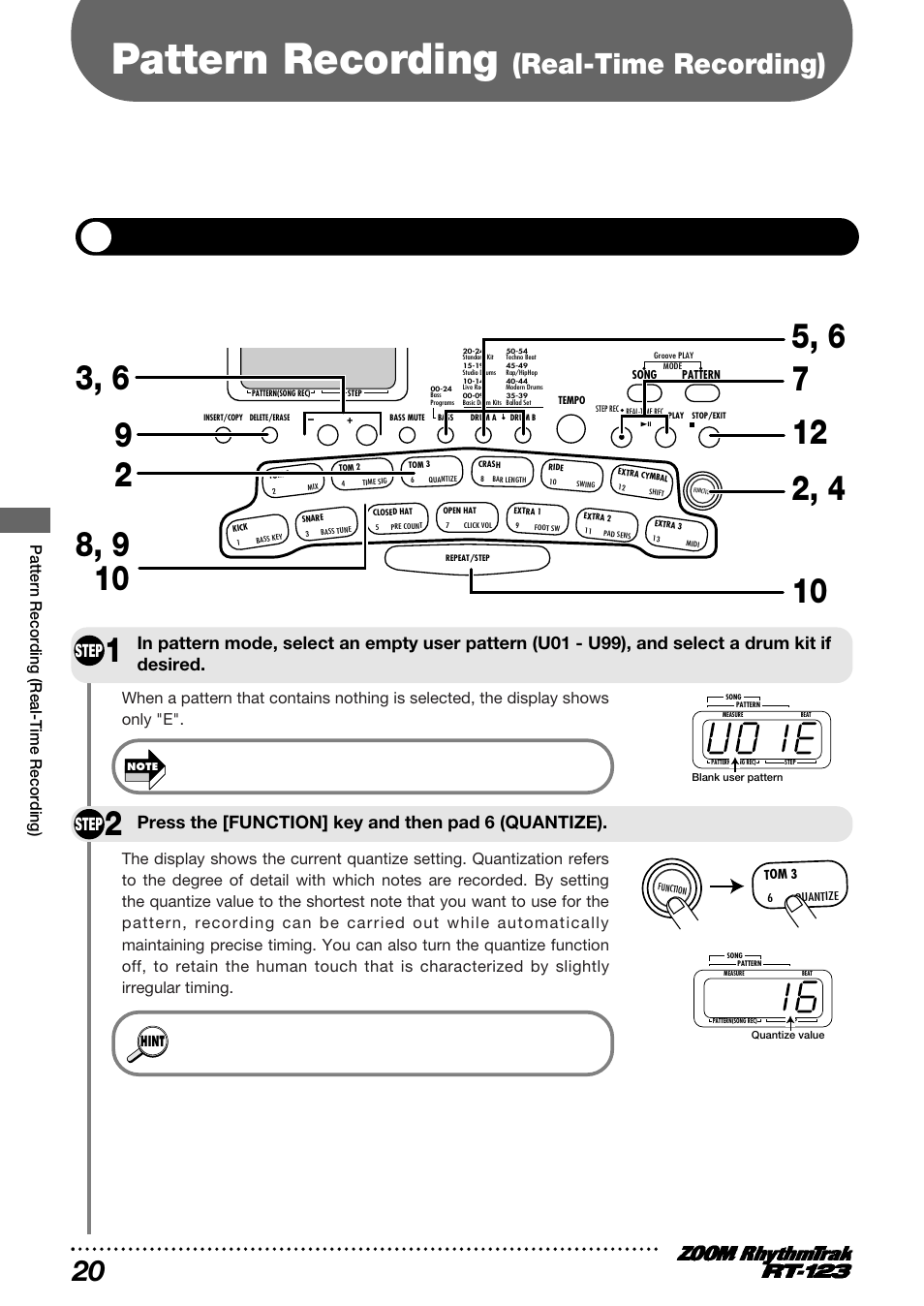 Pattern recording, Real-time recording) 20, Real-time recording of a drum track | Step, Press the [function] key and then pad 6 (quantize), Pattern recording (real-time recording), You cannot record over a preset pattern | Zoom RT-123 User Manual | Page 20 / 72