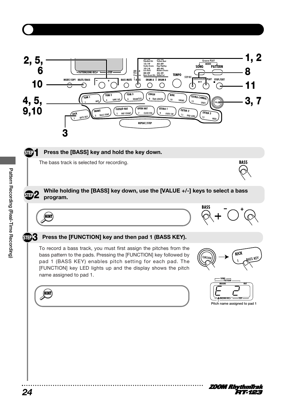 Real-time recording of a bass track, Step, Press the [bass] key and hold the key down | Press the [function] key and then pad 1 (bass key), Pattern recording (real-time recording) | Zoom RT-123 User Manual | Page 24 / 72