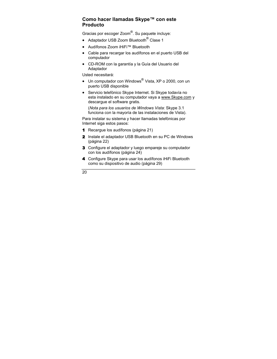 Como hacer llamadas skype™ con este producto | Zoom 4386/TF User Manual | Page 20 / 36