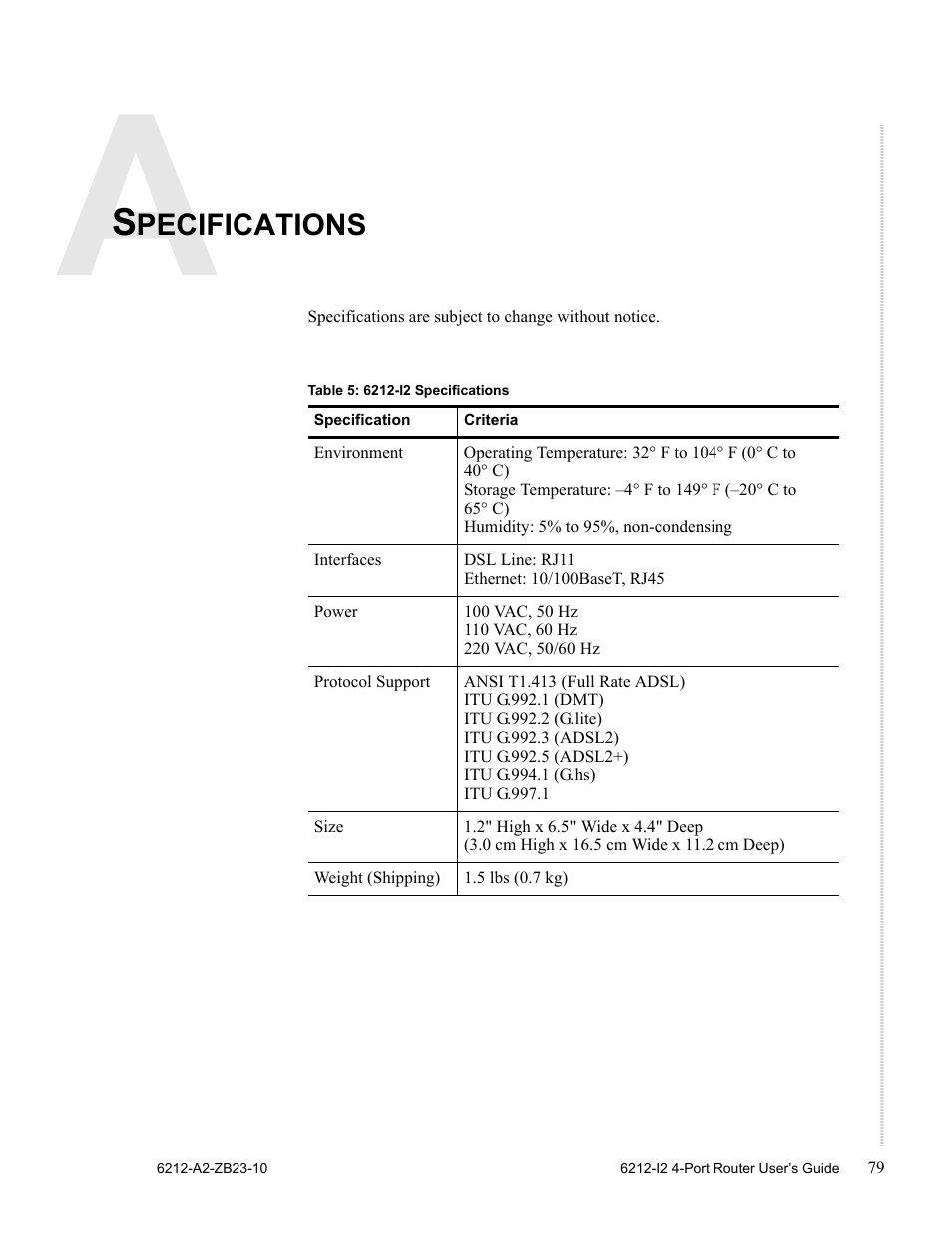 Specifications, Appendix a specifications, Appendix a, specifications | Pecifications | Zhone Technologies 6212-I2 User Manual | Page 79 / 84