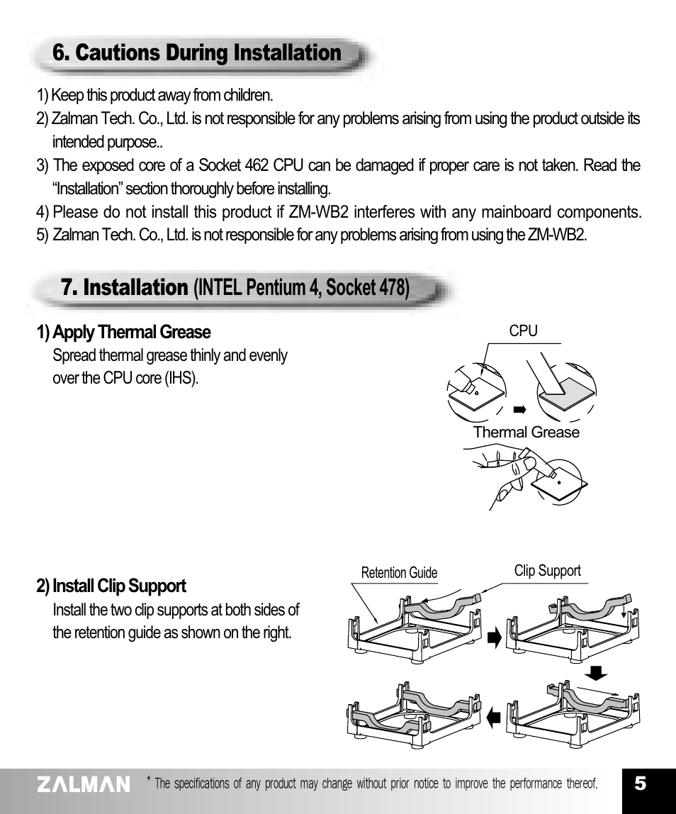 Cautions during installation, Installation (intel pentium 4, socket 478) | ZALMAN AMD Athlon/ Duron/Athlon XP Socket 462 CPU User Manual | Page 6 / 9