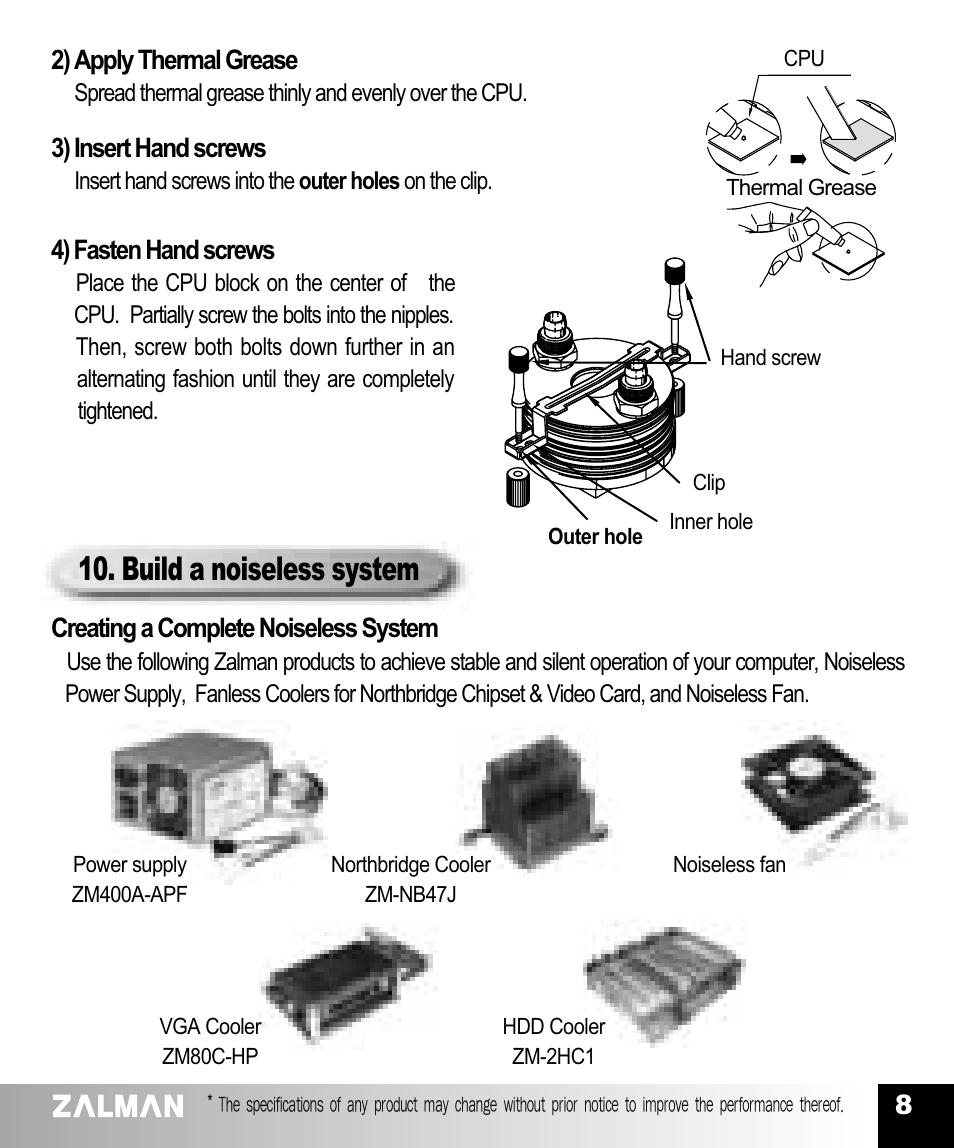 Build a noiseless system | ZALMAN AMD Athlon/ Duron/Athlon XP Socket 462 CPU User Manual | Page 9 / 9