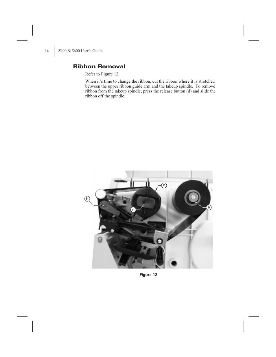 Ribbon removal | Zebra Technologies 600 User Manual | Page 22 / 78