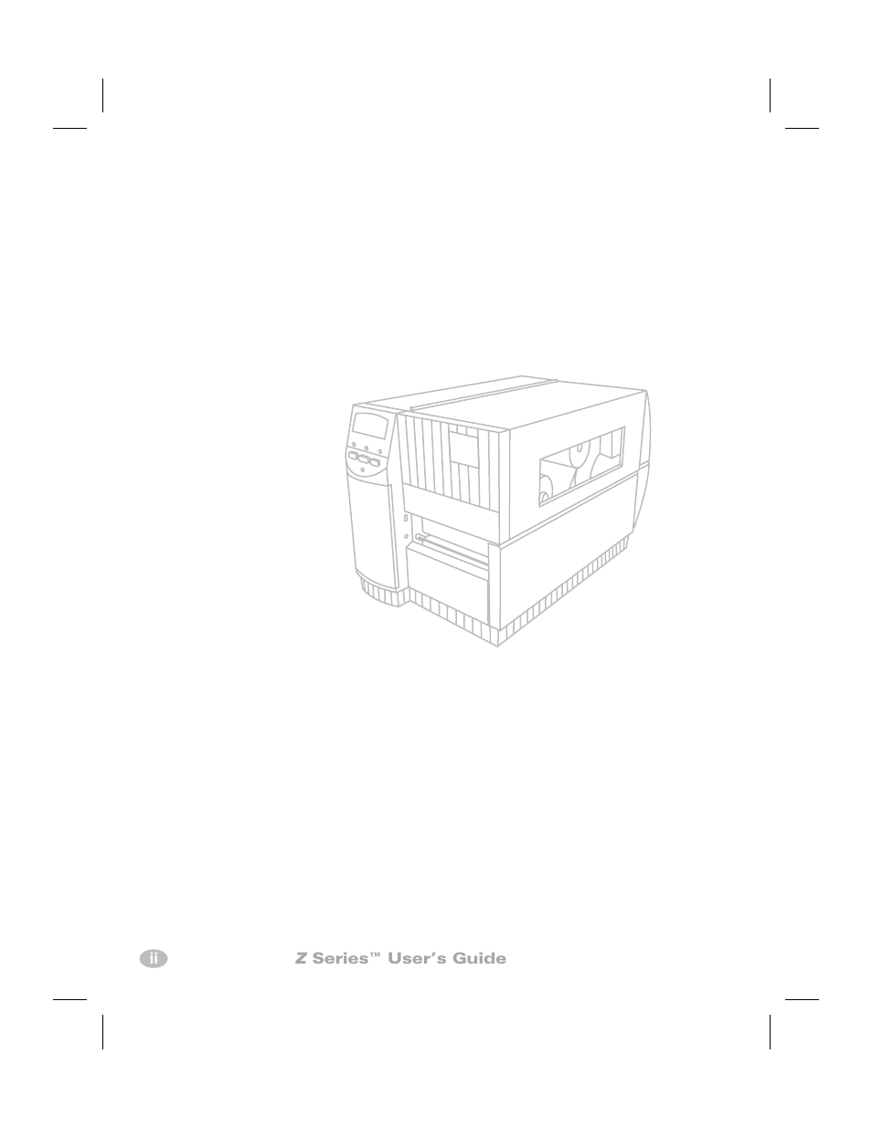 Ii z series™ user’s guide | Zebra Technologies Z6000 User Manual | Page 4 / 98