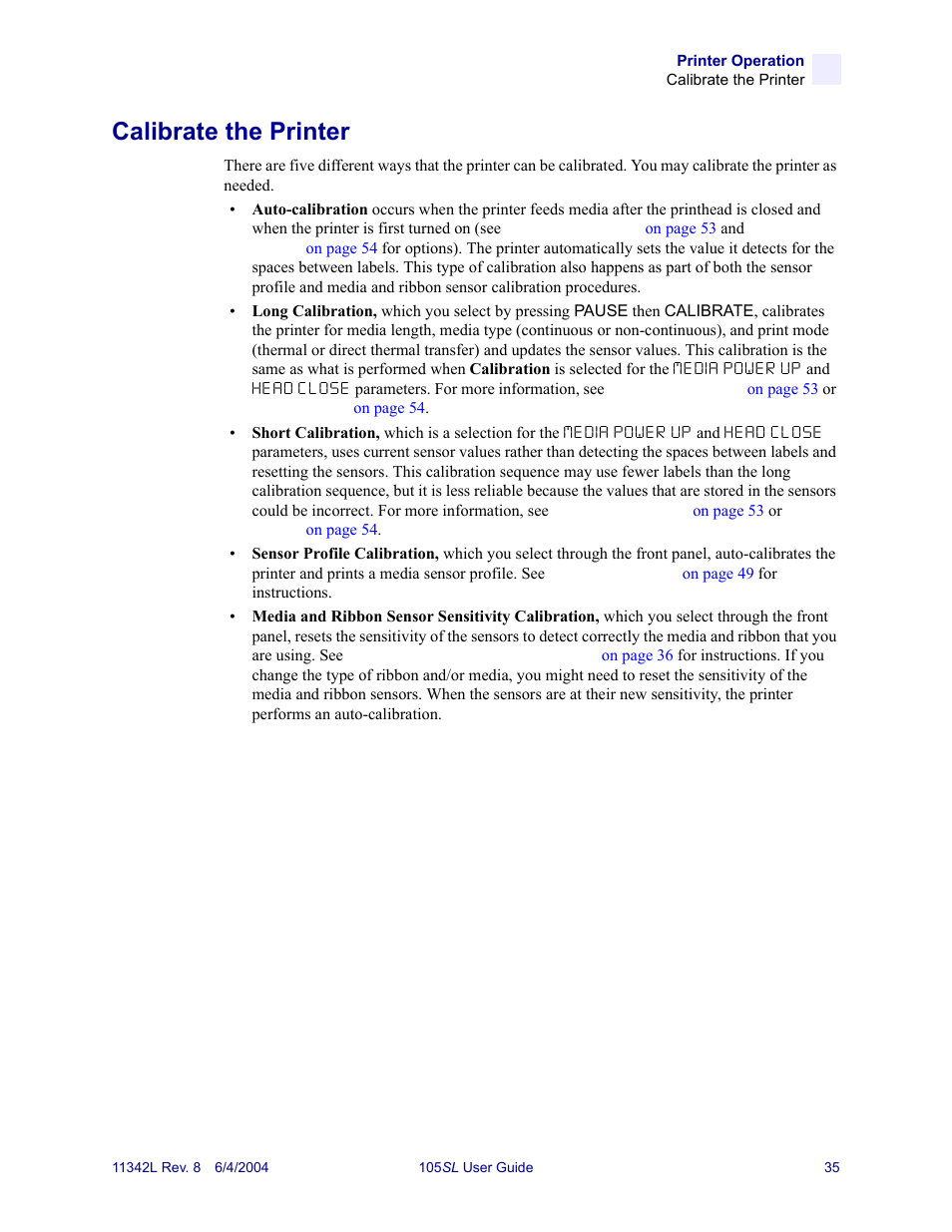 Calibrate the printer | Zebra Technologies Zebra S Series 105SL User Manual | Page 59 / 130