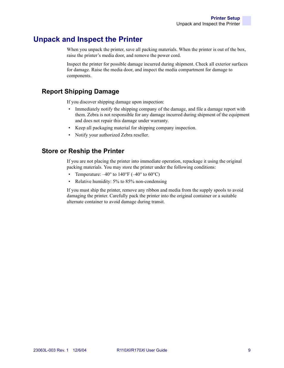 Unpack and inspect the printer, Report shipping damage, Store or reship the printer | Report shipping damage store or reship the printer | Zebra Technologies R110Xi User Manual | Page 21 / 184