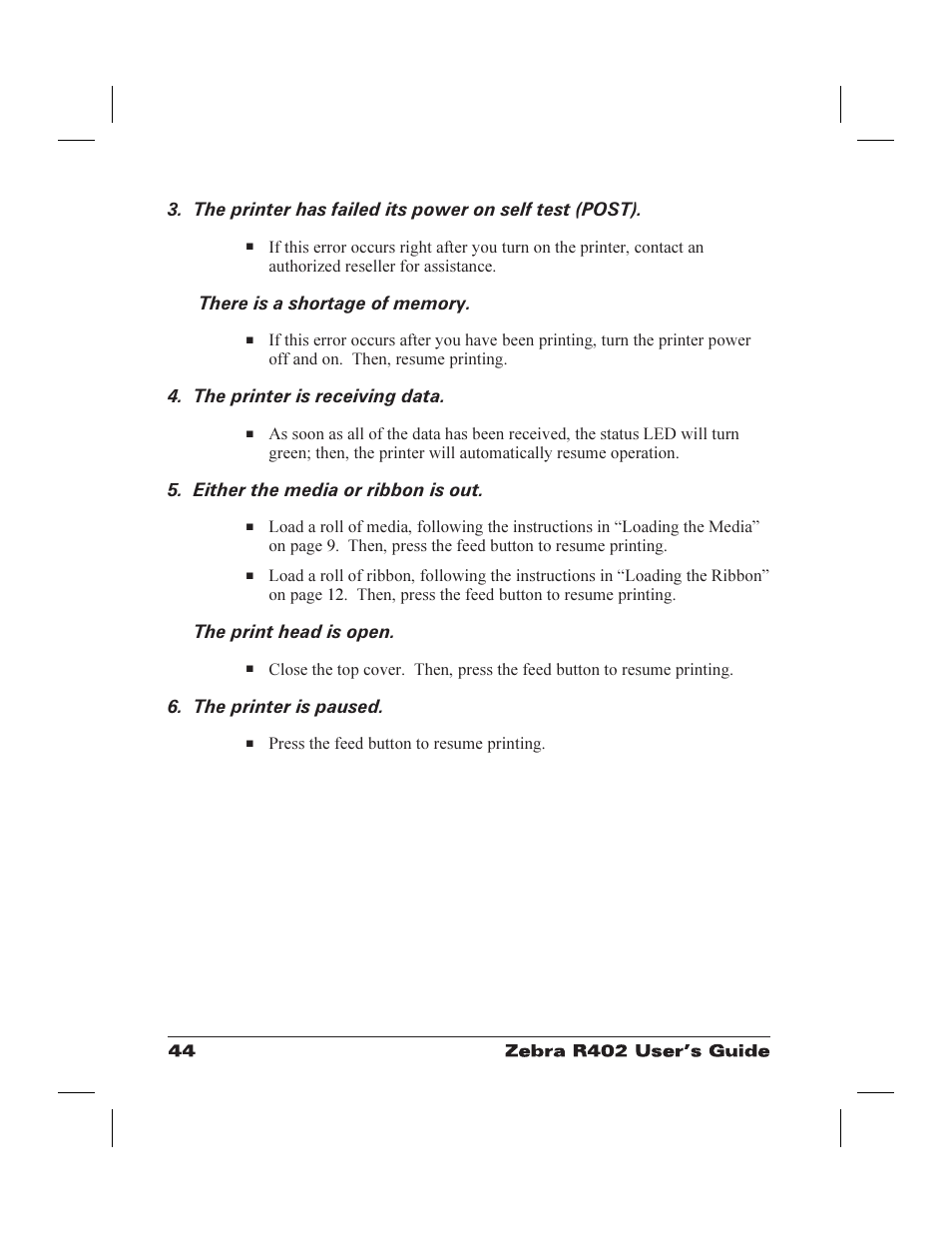 The printer is receiving data, Either the media or ribbon is out, The print head is open | The printer is paused | Zebra Technologies R402 User Manual | Page 52 / 72