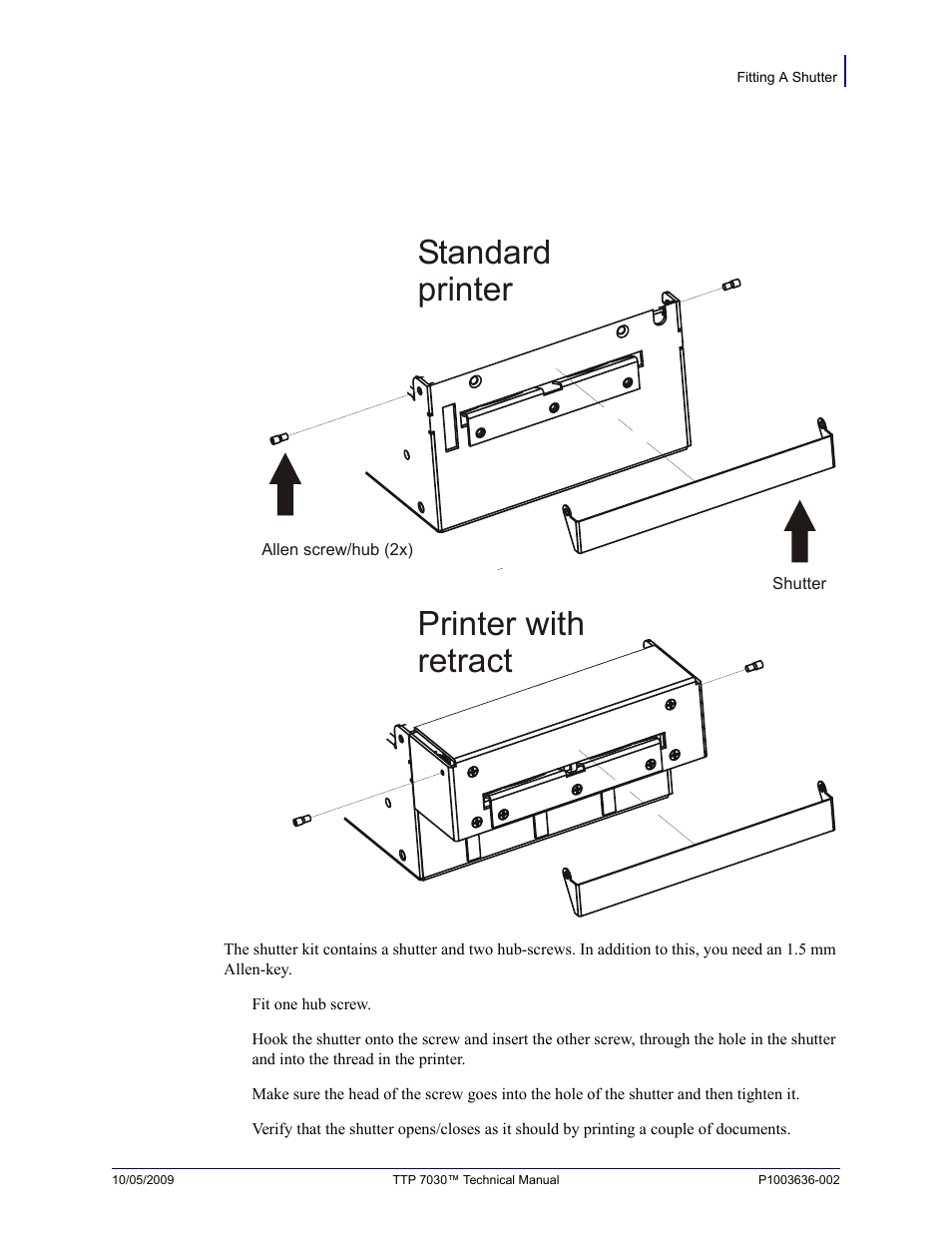 Fitting a shutter, Standard printer, Printer with retract | Zebra Technologies TTP 7030 User Manual | Page 103 / 128