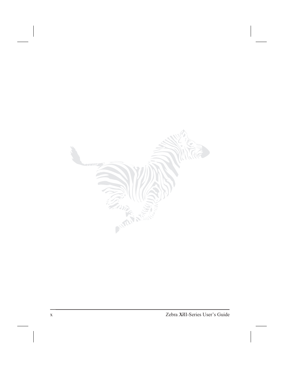 Xzebra xi ii-series user’s guide | Zebra Technologies XiII-Series User Manual | Page 10 / 118