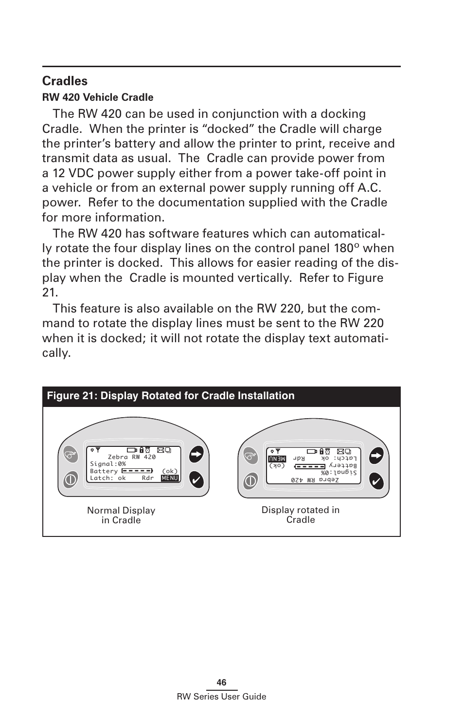 Cradles, Rw 420 vehicle cradle, Figure 21: display rotated for cradle installation | Normal display in cradle display rotated in cradle, 46 rw series user guide | Zebra Technologies RW SERIES User Manual | Page 46 / 84