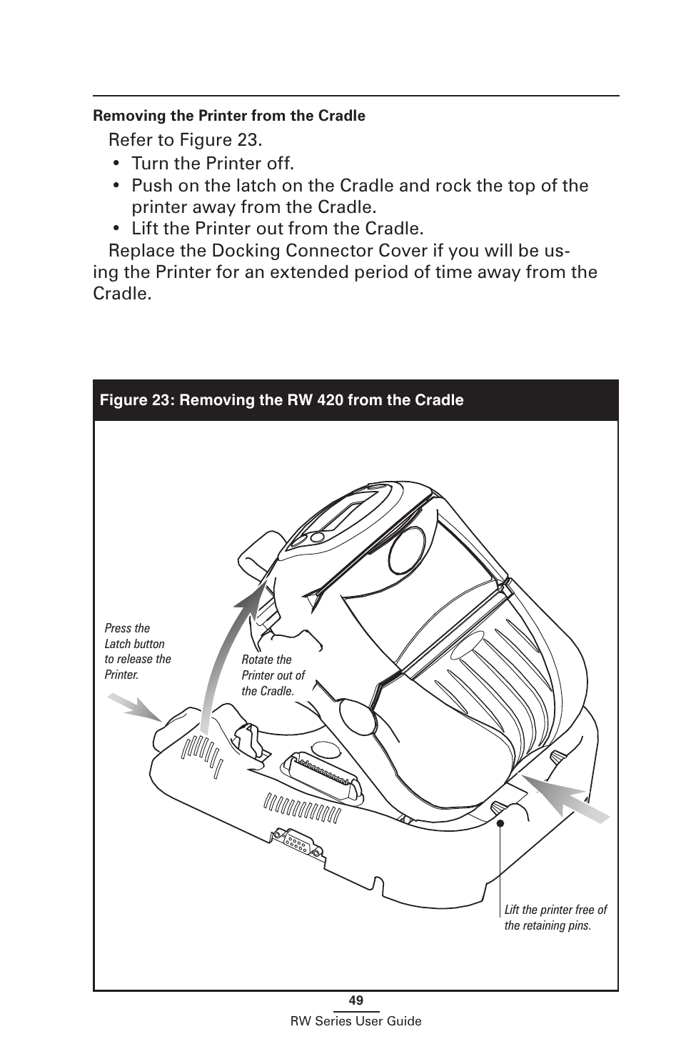 Removing the printer from the cradle | Zebra Technologies RW SERIES User Manual | Page 49 / 84