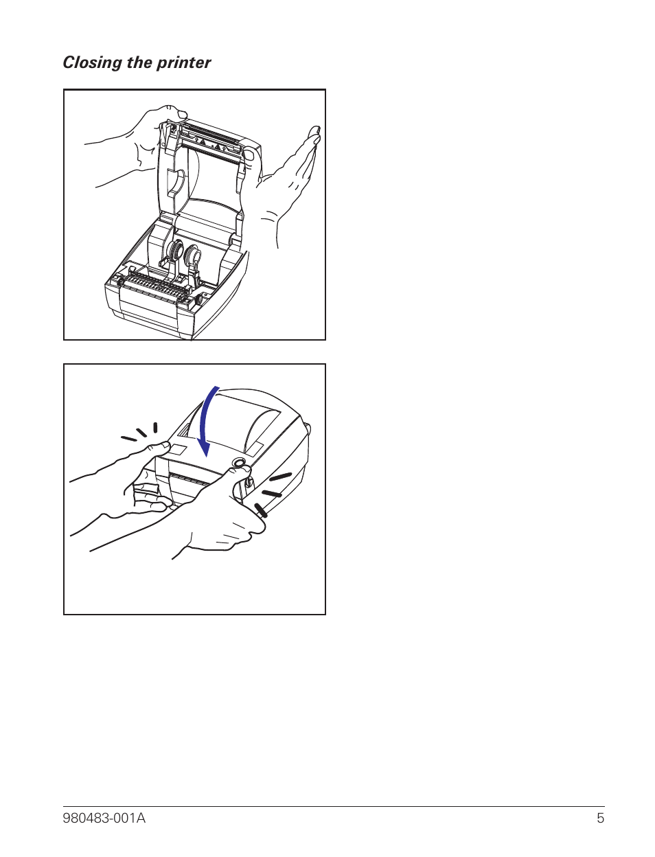 Closing the printer 5 | Zebra Technologies LP 2844 User Manual | Page 13 / 54