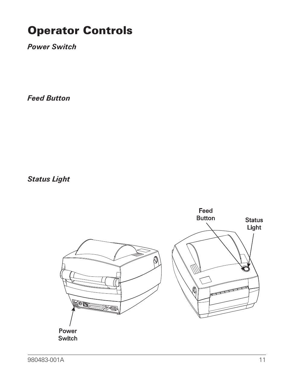 Operator controls 11, Power switch 11, Feed button 11 | Status light 11, Operator controls | Zebra Technologies LP 2844 User Manual | Page 19 / 54