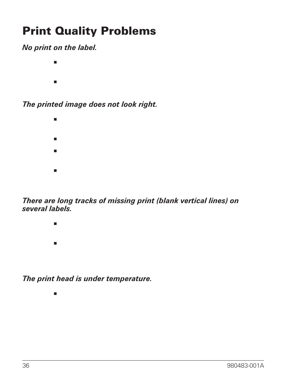 Print quality problems 36, Print quality problems, No print on the label | The printed image does not look right, The print head is under temperature | Zebra Technologies LP 2844 User Manual | Page 44 / 54