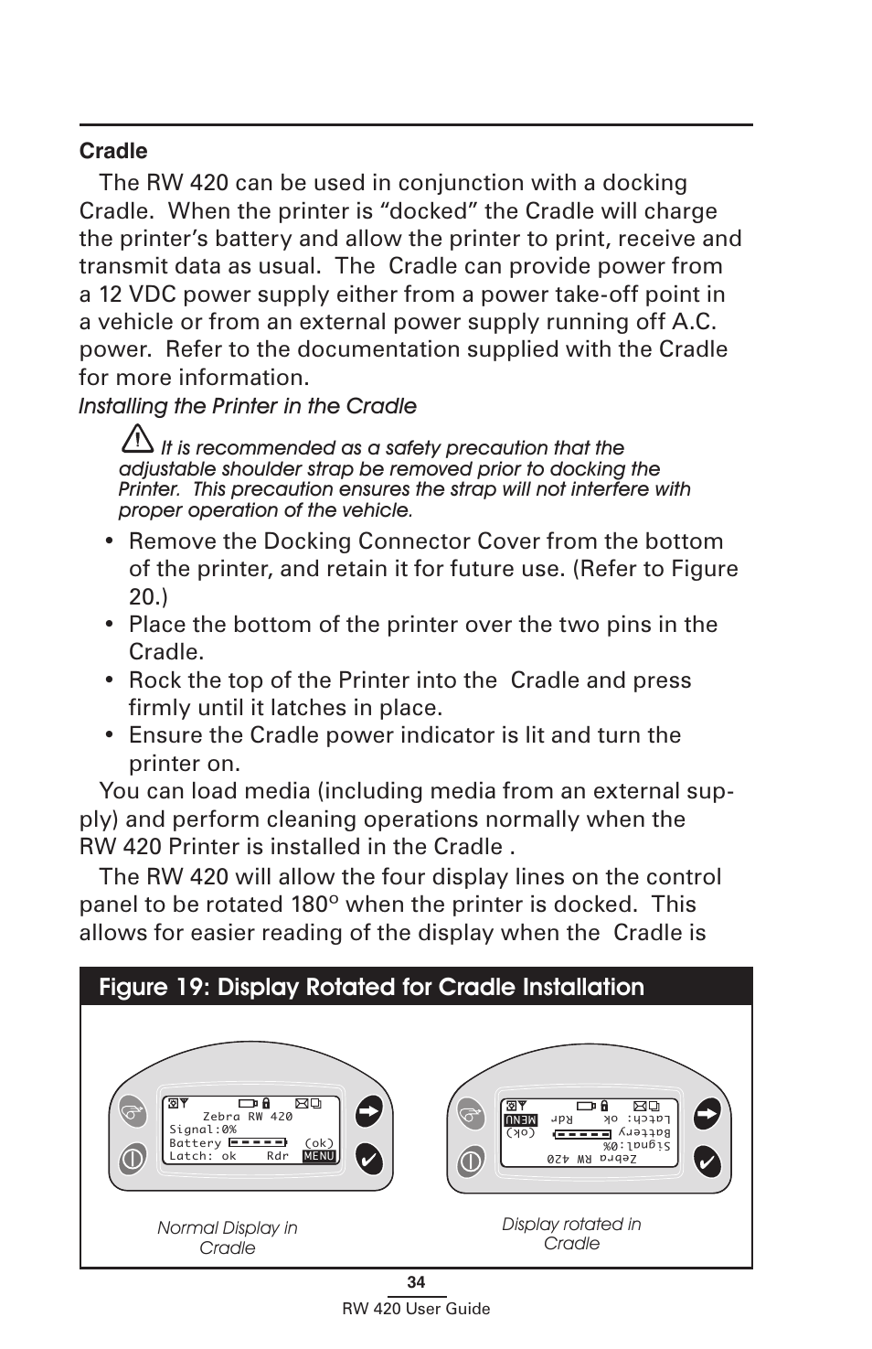Cradle, Installing the printer in the cradle, Figure 19: display rotated for cradle installation | Normal display in cradle display rotated in cradle | Zebra Technologies LI 72 User Manual | Page 34 / 62