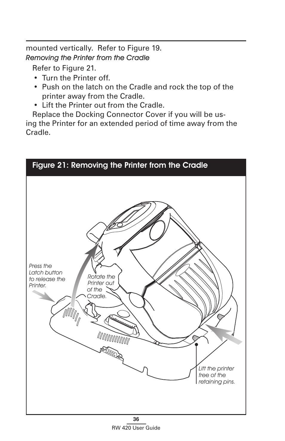 Removing the printer from the cradle, Figure 21: removing the printer from the cradle, Mounted vertically. refer to figure 19 | Zebra Technologies LI 72 User Manual | Page 36 / 62