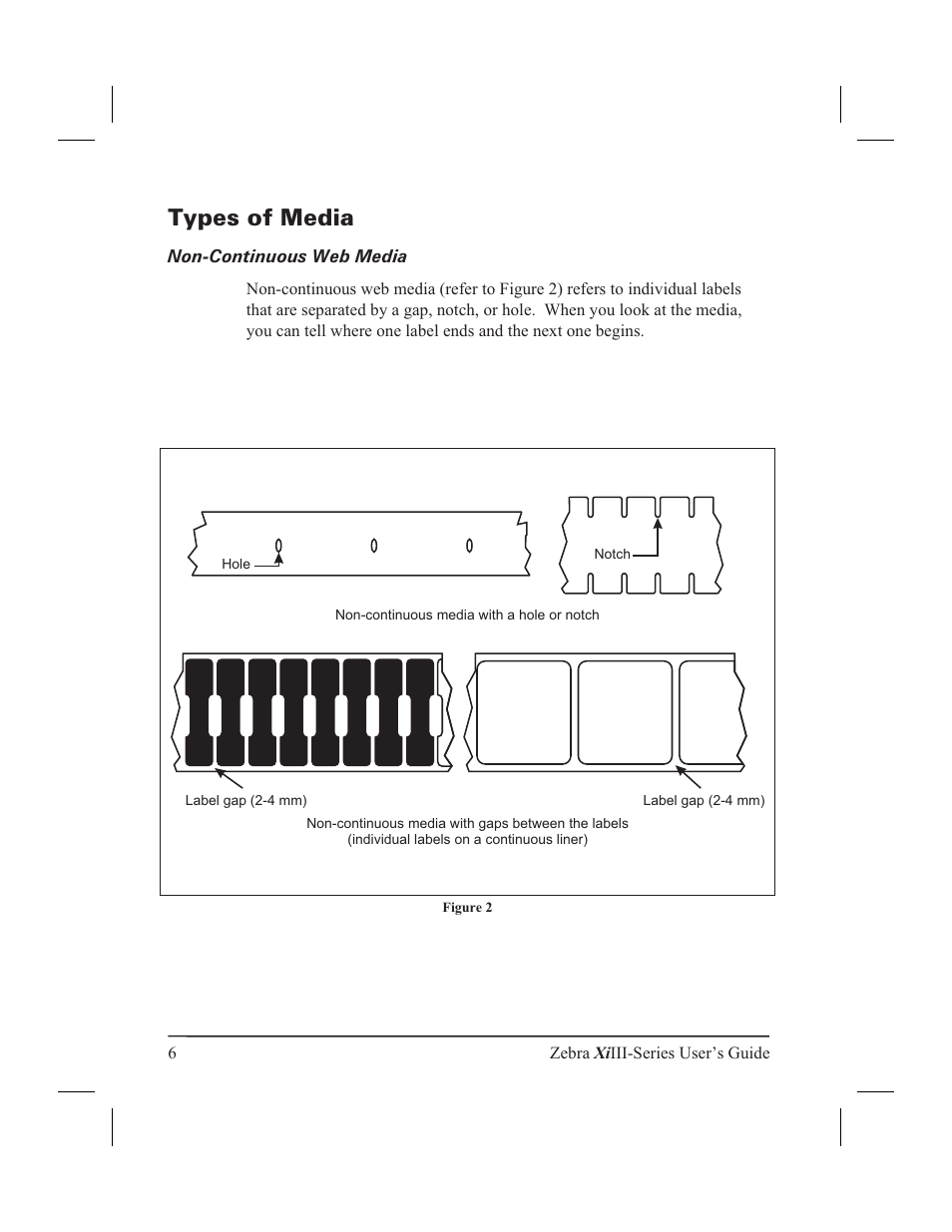 Types of media 6, Non-continuous web media 6, Types of media | Non-continuous web media | Zebra Technologies XiIII User Manual | Page 12 / 108