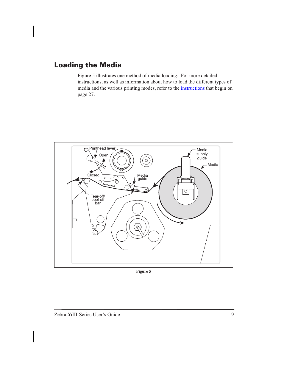 Loading the media 9, Loading the media | Zebra Technologies XiIII User Manual | Page 15 / 108