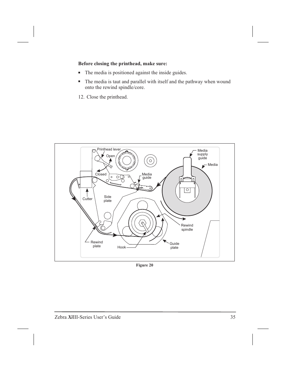 Before closing the printhead, make sure, The media is positioned against the inside guides | Zebra Technologies XiIII User Manual | Page 41 / 108