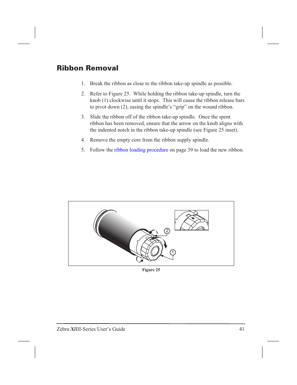 Ribbon removal 41, Ribbon removal | Zebra Technologies XiIII User Manual | Page 47 / 108
