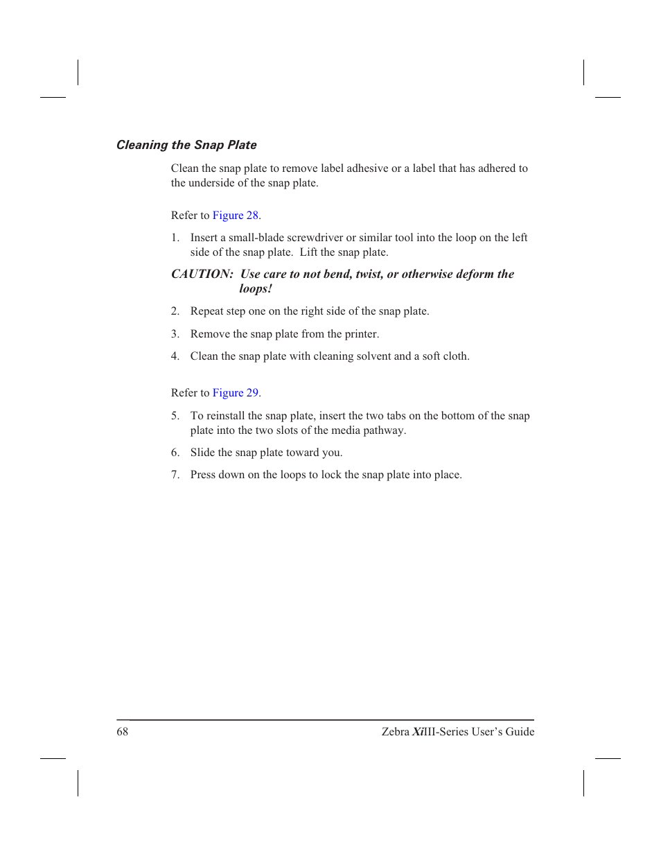 Cleaning the snap plate 68, Cleaning the snap plate | Zebra Technologies XiIII User Manual | Page 74 / 108