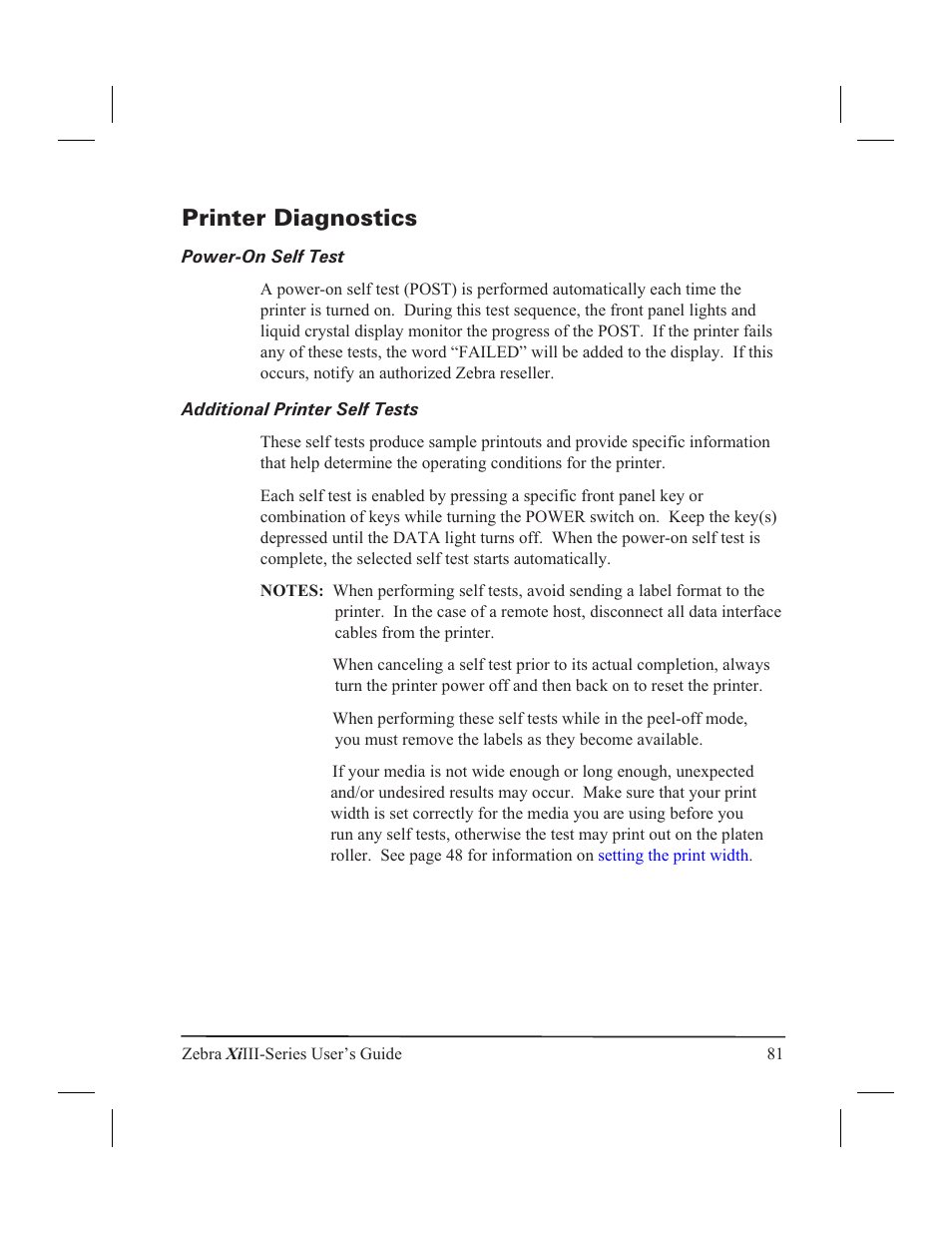 Printer diagnostics 81, Power-on self test 81, Additional printer self tests 81 | Printer diagnostics, Power-on self test, Additional printer self tests, Printer fails its post | Zebra Technologies XiIII User Manual | Page 87 / 108