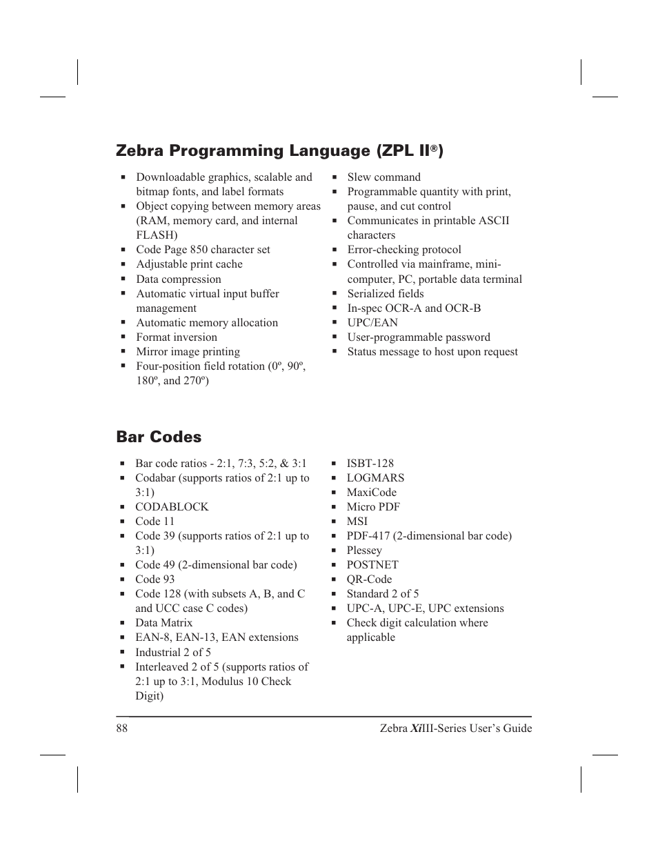 Zebra programming language ( zpl ii®) 88, Bar codes 88, Zebra programming language | Bar codes, Zebra programming language (zpl ii, 88 zebra xi iii-series user’s guide, Code page 850 character set, Adjustable print cache, Data compression, Automatic virtual input buffer management | Zebra Technologies XiIII User Manual | Page 94 / 108
