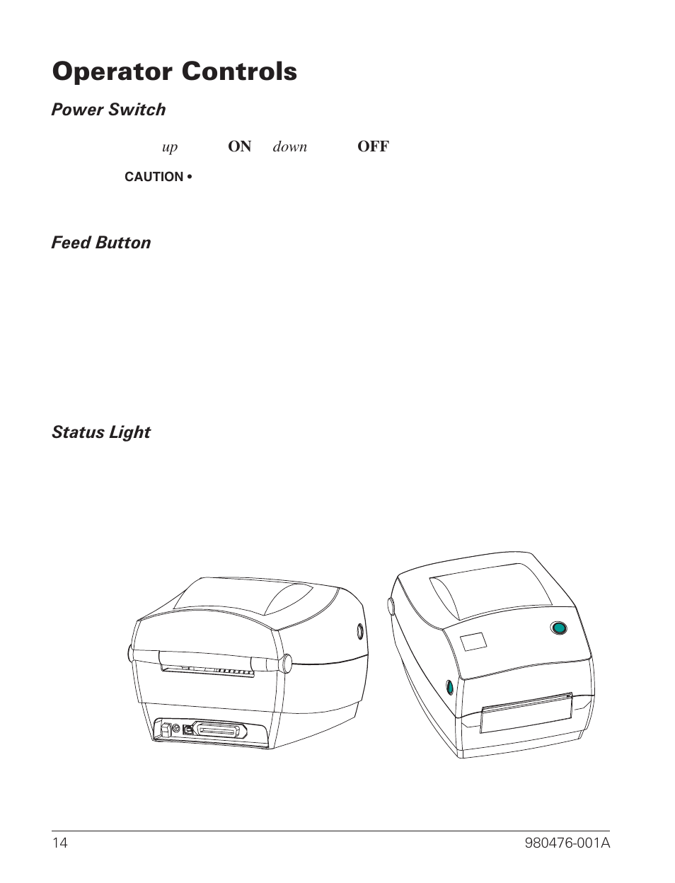 Operator controls 14, Power switch 14, Feed button 14 | Status light 14, Operator controls | Zebra Technologies R2844-Z User Manual | Page 22 / 86