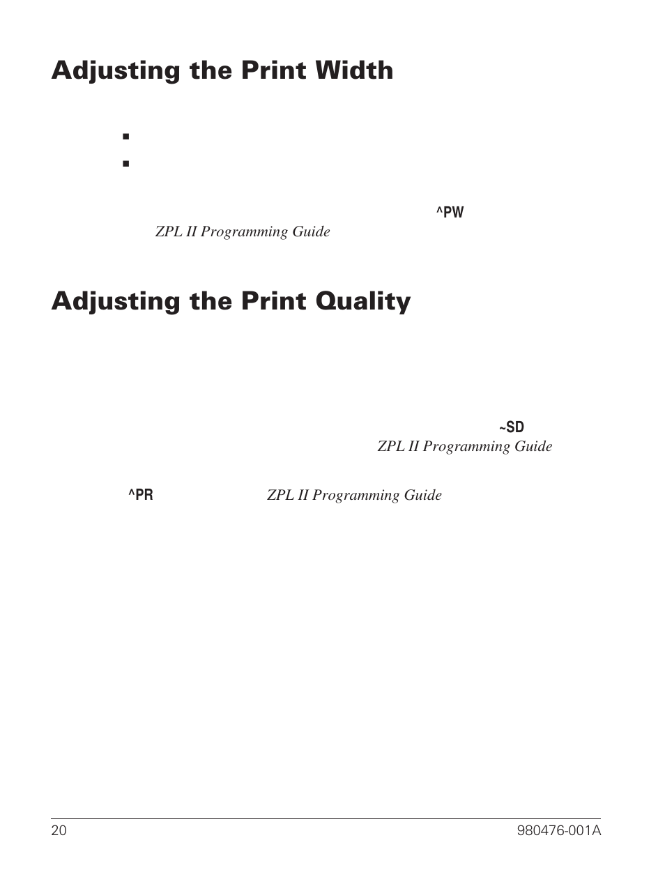 Adjusting the print width 20, Adjusting the print quality 20, Adjusting the print width | Adjusting the print quality | Zebra Technologies R2844-Z User Manual | Page 28 / 86