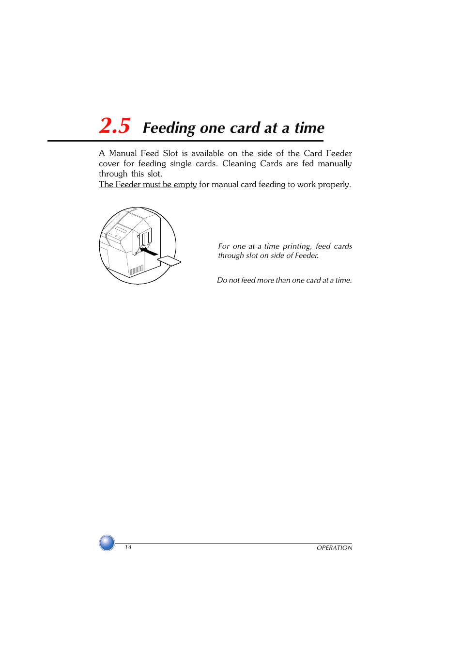 Feeding one card, 5 feeding one card at a time, Feeding one card at a time | Zebra Technologies P420 User Manual | Page 22 / 54