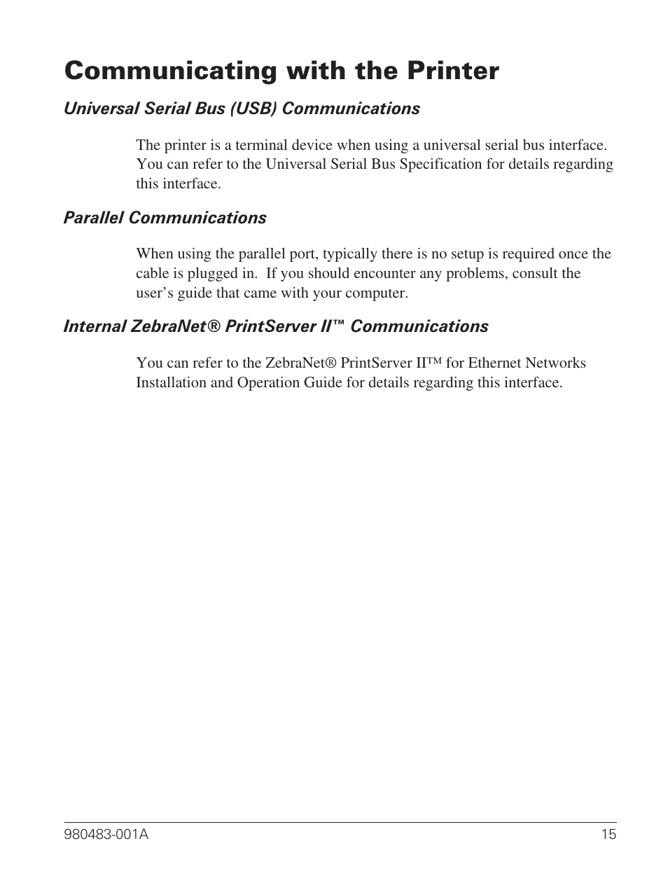 Communicating with the printer 15, Universal serial bus (usb) communications 15, Parallel communications 15 | Communicating with the printer | Zebra Technologies Desktop Printer User Manual | Page 23 / 54
