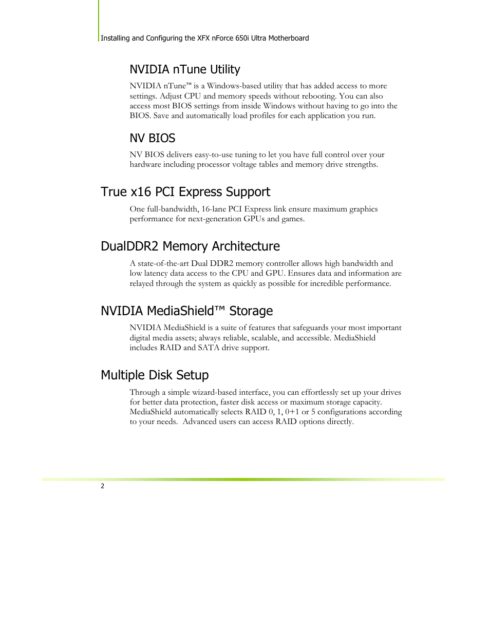 True x16 pci express support, Nvidia mediashield™ storage, Multiple disk setup | Nvidia ntune utility, Nv bios | XFX 650I User Manual | Page 16 / 121