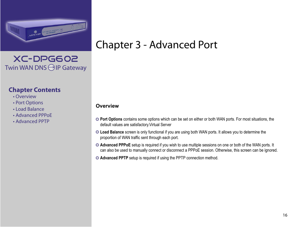 Chapter 3: advanced port, Chapter 3 - advanced port, Xc-dpg602 | XiNCOM Twin WAN XC-DPG602 User Manual | Page 16 / 52