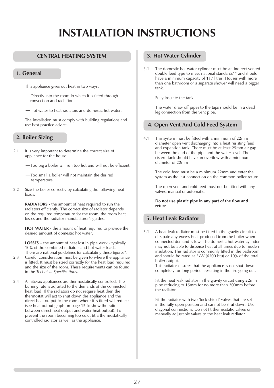 Installation instructions, Hot water cylinder, Open vent and cold feed system | Heat leak radiator, Central heating system 1. general, Boiler sizing | Yeoman YM-CL8HB User Manual | Page 27 / 39
