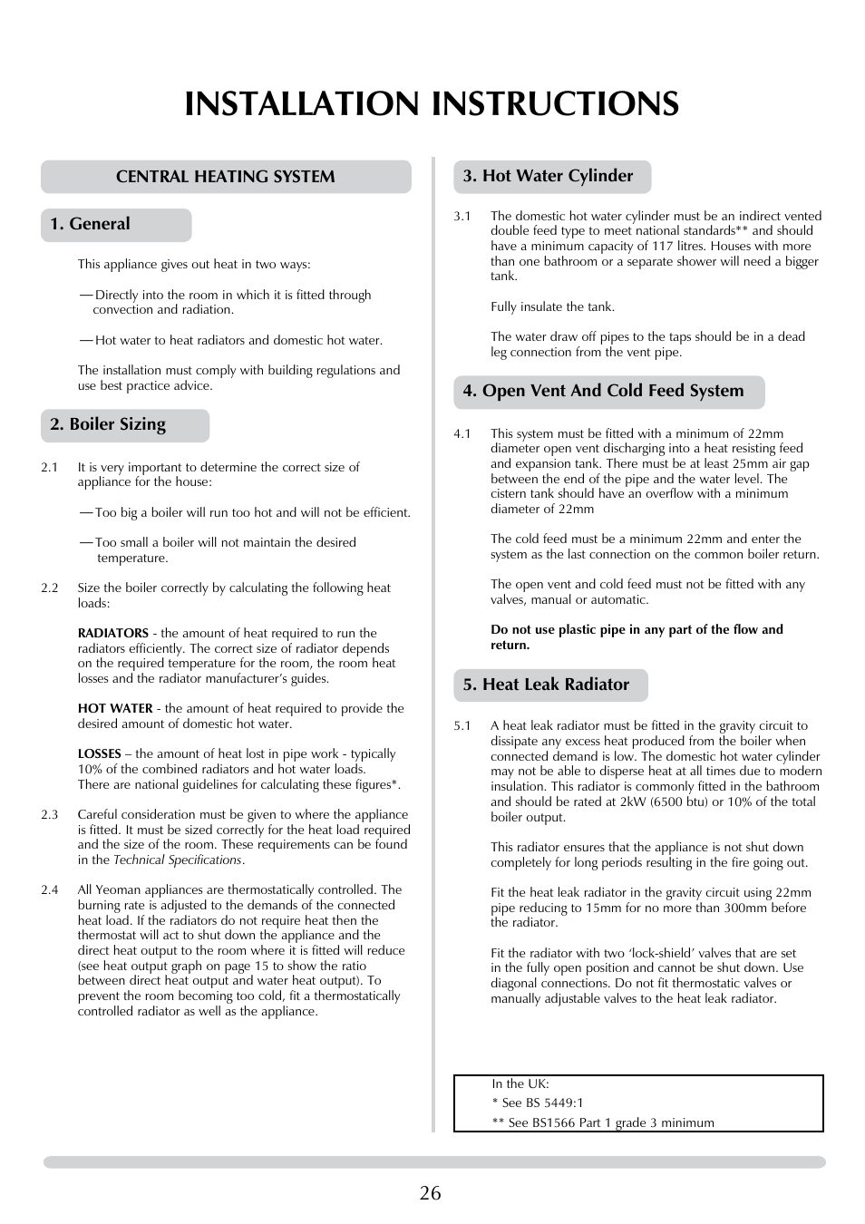 Installation instructions, Hot water cylinder, Open vent and cold feed system | Heat leak radiator, Central heating system 1. general, Boiler sizing | Yeoman DEVON 50 User Manual | Page 26 / 39