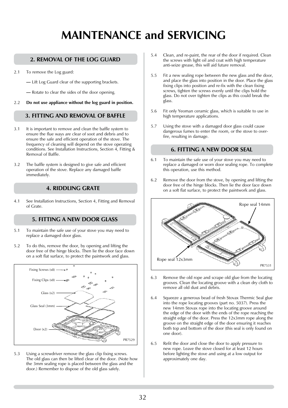 Maintenance and servicing, Fitting a new door seal, Removal of the log guard | Fitting and removal of baffle, Riddling grate, Fitting a new door glass | Yeoman DEVON 50 User Manual | Page 32 / 39