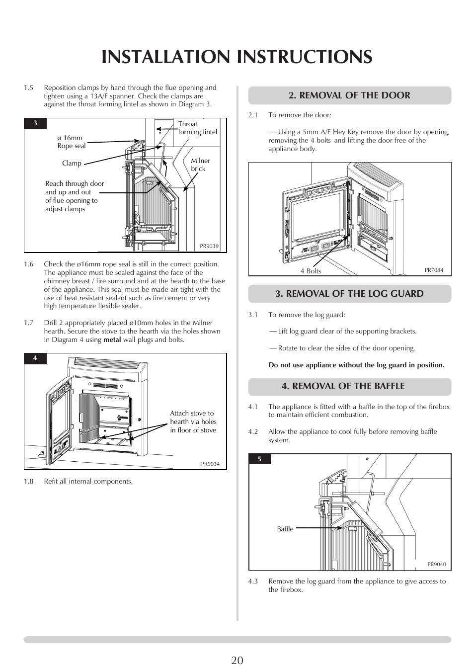 Installation instructions, Removal of the door, Removal of the log guard | Removal of the baffle | Yeoman CL MILNER BRICK YMMB User Manual | Page 20 / 32