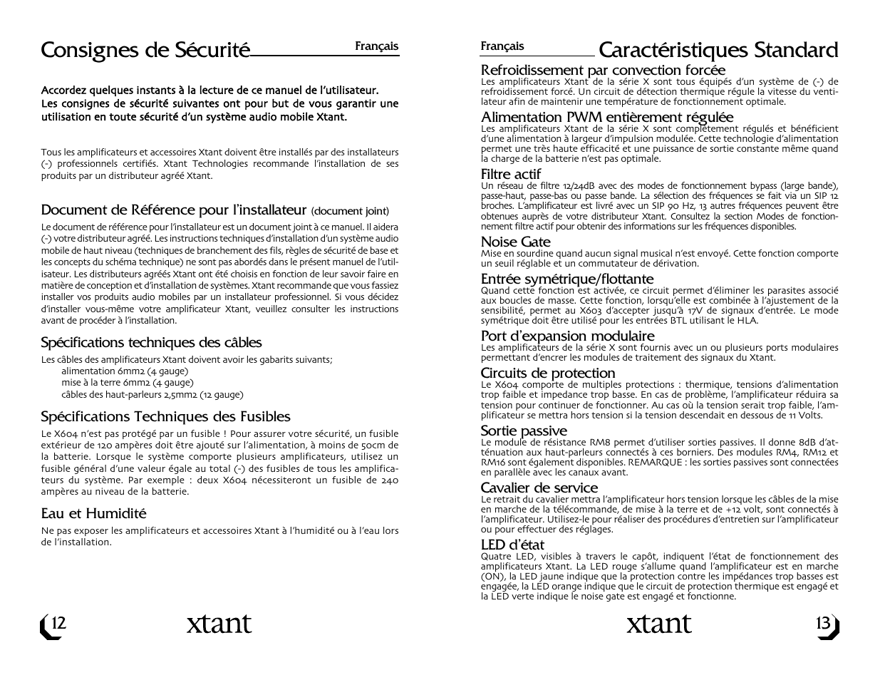 Consignes de sécurité, Caractéristiques standard | Xtant X604 User Manual | Page 8 / 19