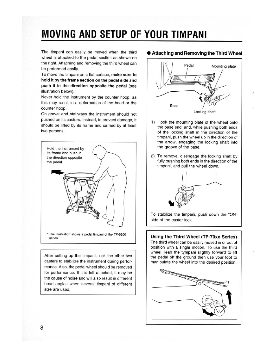 Moving and setup of your timpani, Attaching and removing the third wheel, Using the third wheel (tp-70xx series) | Yamaha Pedal Timpani TP-6223 User Manual | Page 10 / 12