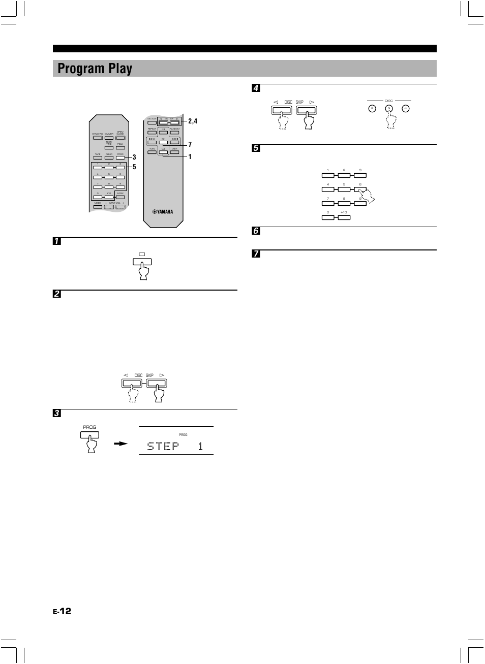 Program play, Stop the unit, Press the prog button to begin programming | If necessary, select a desired disc, When the programming is completed, start playing, On the front panel | Yamaha 506 User Manual | Page 16 / 28