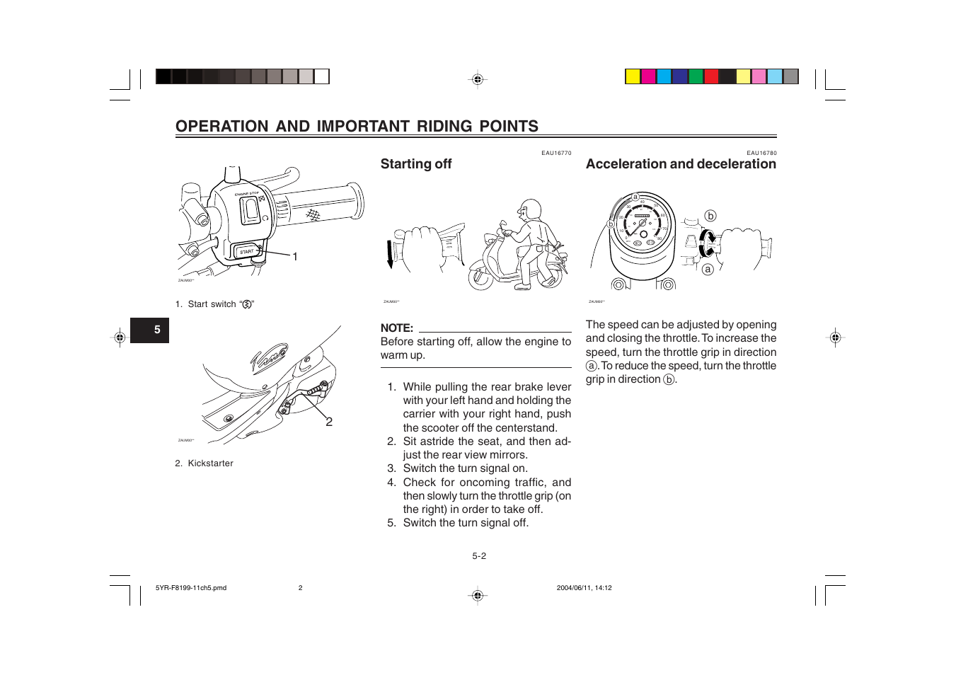 Starting off, Operation and important riding points, Acceleration and deceleration | Yamaha YJ125T User Manual | Page 32 / 76