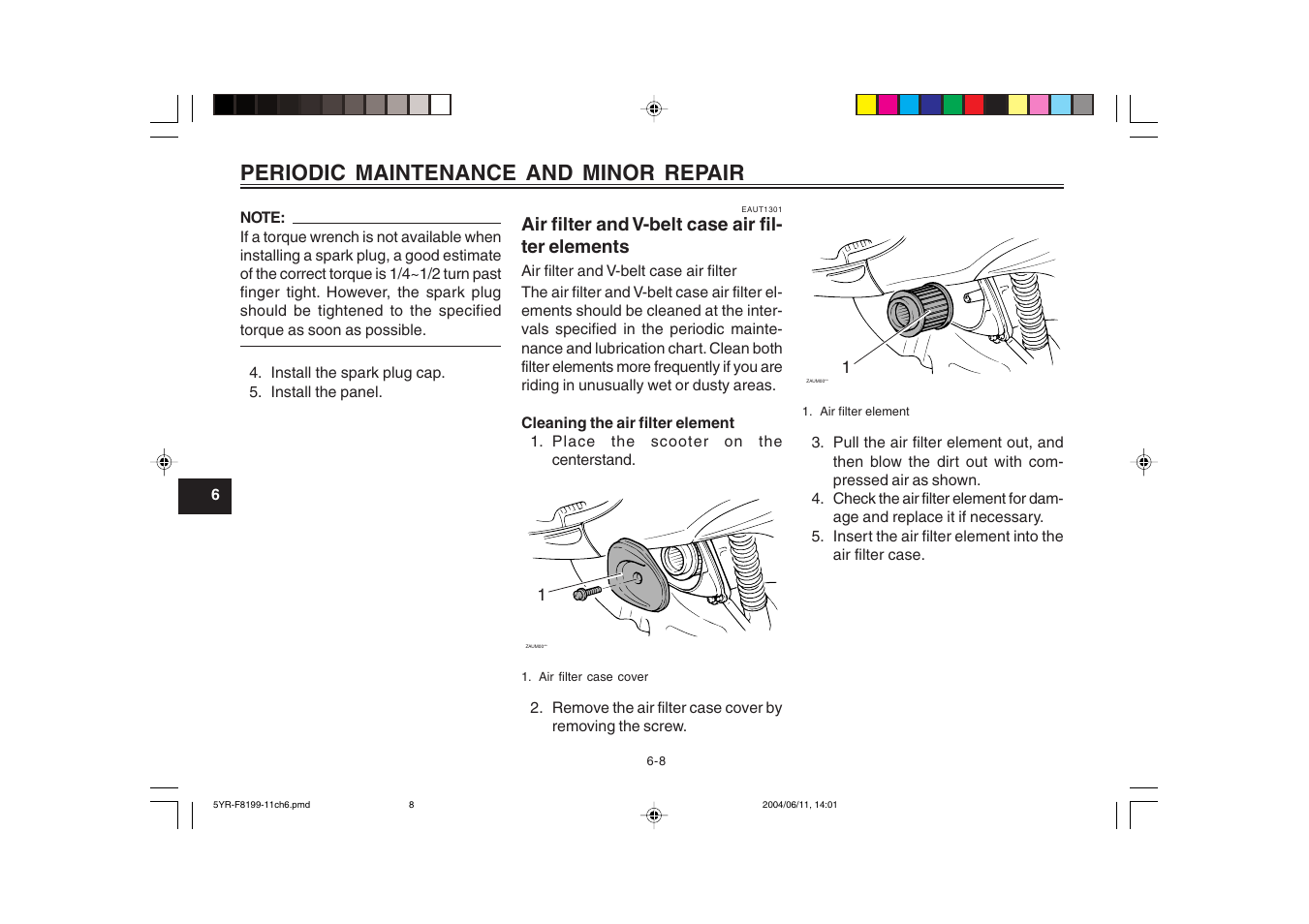 Air filter and v-belt case air filter elements, Periodic maintenance and minor repair | Yamaha YJ125T User Manual | Page 42 / 76