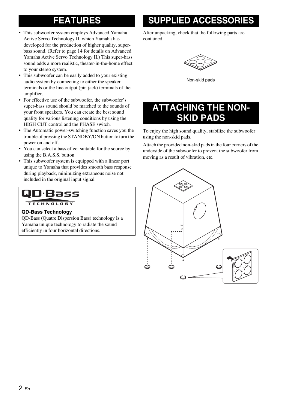 Features, Supplied accessories, Attaching the non- skid pads | Attaching the non-skid pads, Supplied accessories attaching the non- skid pads | Yamaha NS-SW700 User Manual | Page 6 / 21