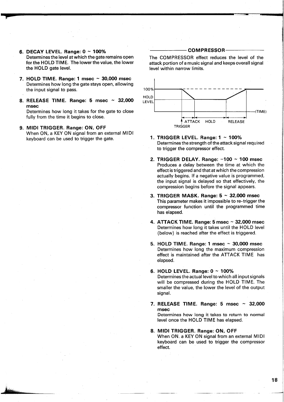 Decay level. range: 0 ~ 100, Compressor, Hold time. range: 1 msec ~ 30,000 msec | Release time. range: 5 msec ~ 32,000 msec, Midi trigger. range: on, off, Trigger level. range: 1 ~ 100, Trigger delay. range: -100 ~ 100 msec, Attack time. range: 5 msec ~ 32,000 msec, Hold level. range: 0 ~ 100 | Yamaha SPX90 II User Manual | Page 19 / 101