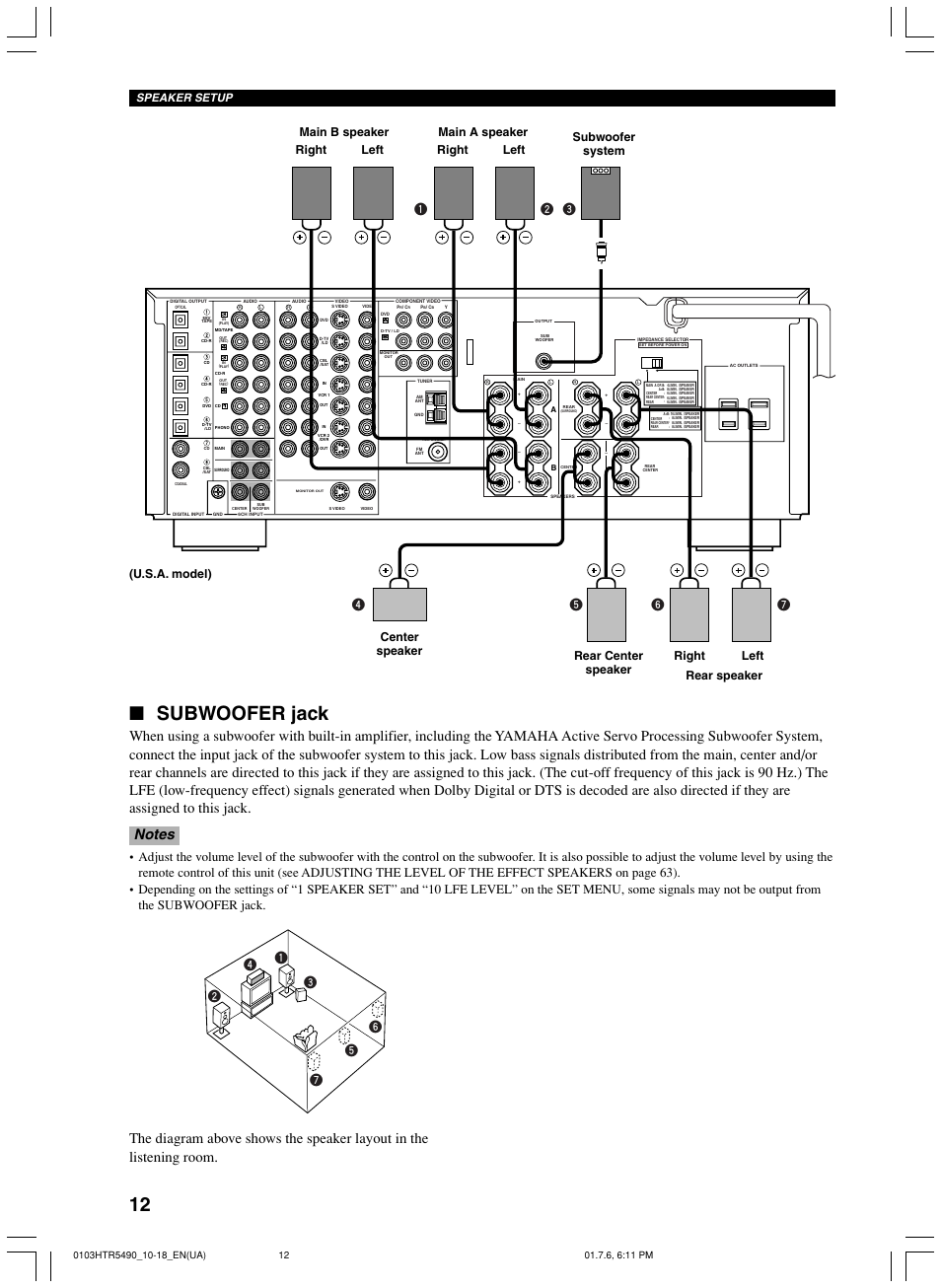 Subwoofer jack, Right left main a speaker right left left, Speaker setup | Yamaha HTR-5490 User Manual | Page 16 / 83