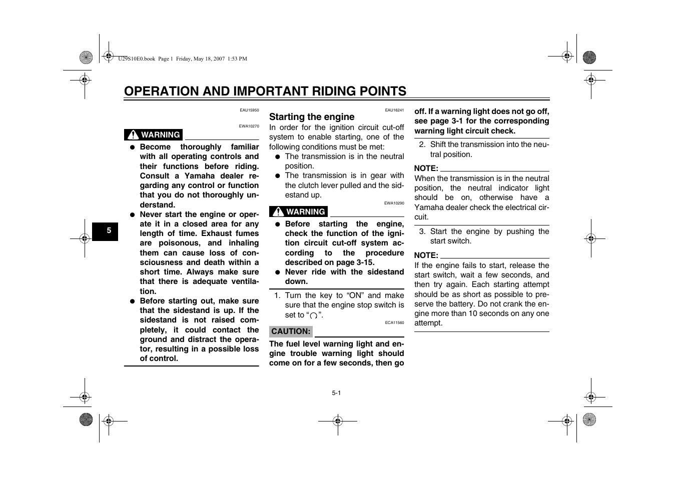 Operation and important riding points, Starting the engine -1 | Yamaha STAR XV19CX(C) User Manual | Page 38 / 96